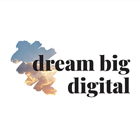 Dream Big Digital